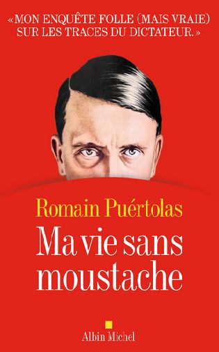 Romain Puertolas, Ma vie sans moustache ma-vie-sans-moustache.jpg