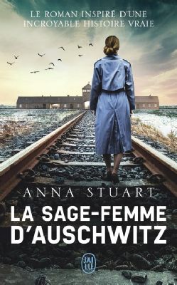 Anna Stuart, La sage-femme d'Auschwitz la-sage-femme-d-auschwitz.jpg
