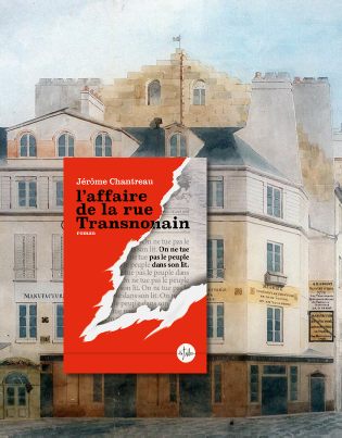 l-affaire-de-la-rue-transnonain-jerome-chantreau.jpg